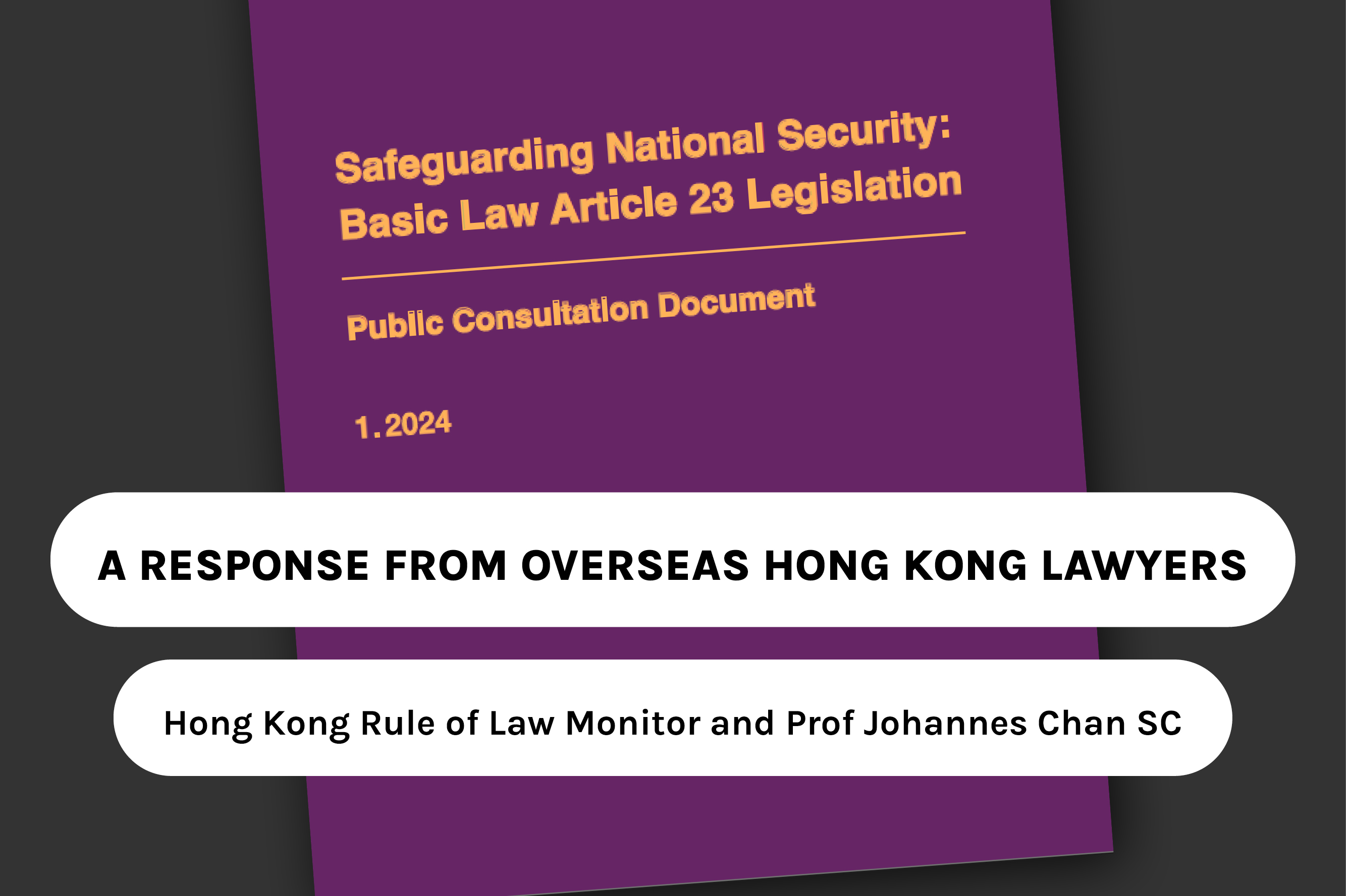 Hong Kong’s Article 23 Proposal: A Response from Overseas Hong Kong Lawyers